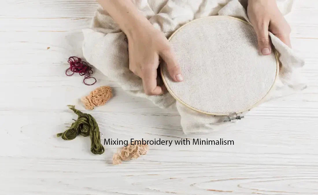 Mixing Embroidery with Minimalism