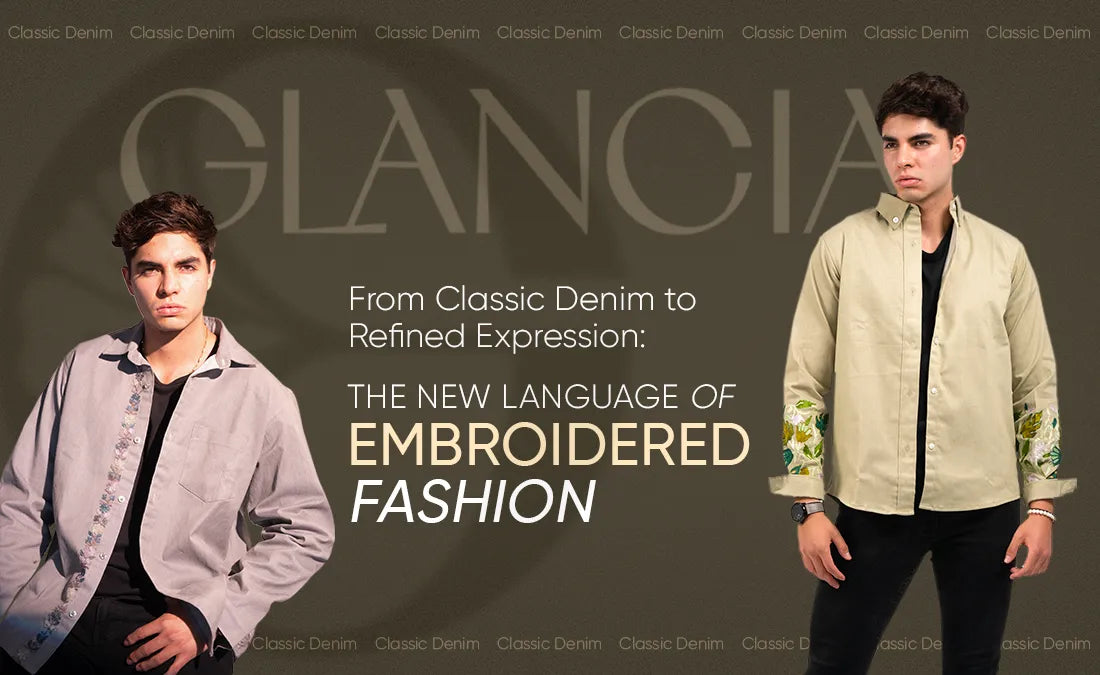 From Classic Denim to Refined Expression: The New Language of Embroidered Fashion